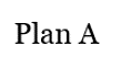 Plan A Page